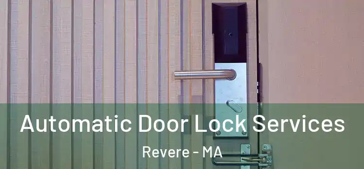Automatic Door Lock Services Revere - MA