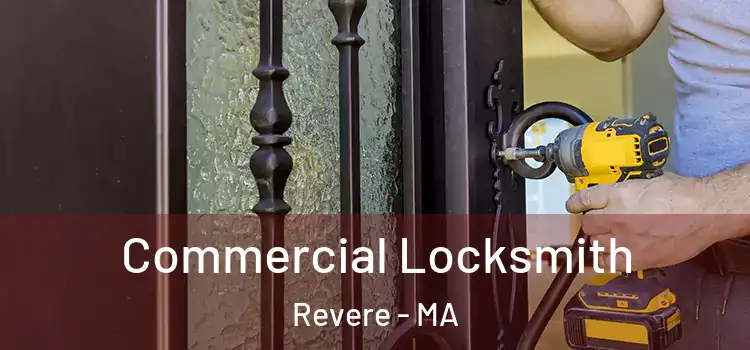 Commercial Locksmith Revere - MA