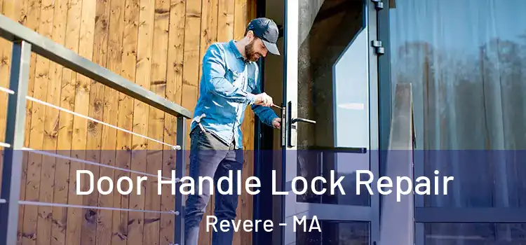 Door Handle Lock Repair Revere - MA