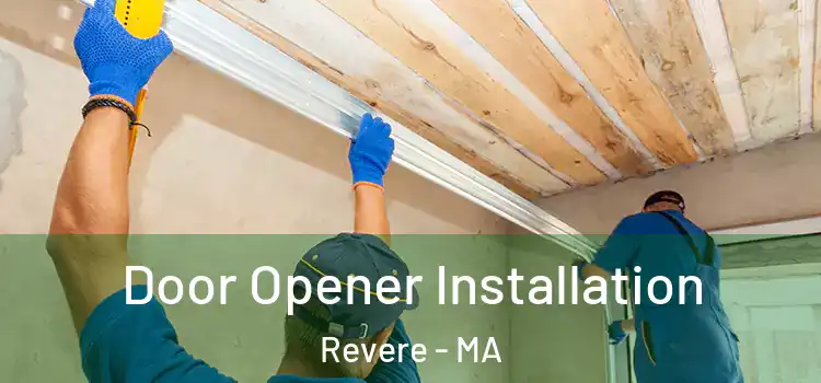 Door Opener Installation Revere - MA