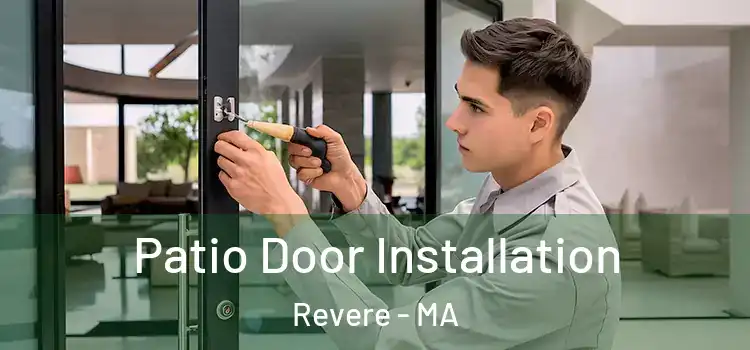 Patio Door Installation Revere - MA