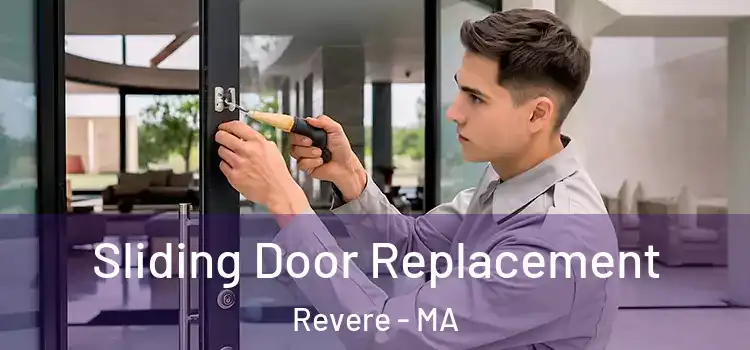 Sliding Door Replacement Revere - MA
