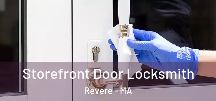 Storefront Door Locksmith Revere - MA